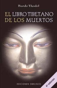 el libro tibetano de los muertos (bardo thodol)-bardo thodol-9788477203636