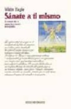 sanate a ti mismo: el camino de la sanacion a traves del espiritu-9788477204336