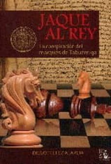 jaque al rey: la conspiracion del marques de tabuerniga-diego tellez alarcia-9788477315636