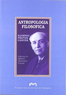 antropologia filosofica-eugenio frutos cortes-9788477333036