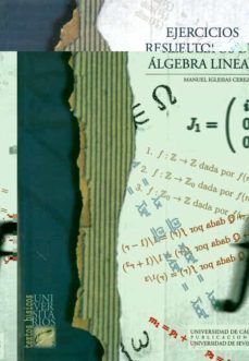 ejercicios resueltos de algebra lineal-manuel iglesias cerezal-9788477869436