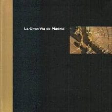 la gran via de madrid-9788478127436