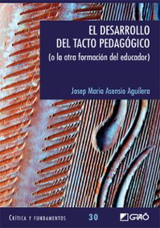 el desarrollo del tacto pedagogico (ebook)-9788478279272