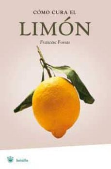 como cura el limon-9788478716036