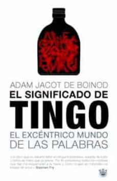 el significado de tingo-adam jacot de boinod-9788478719136