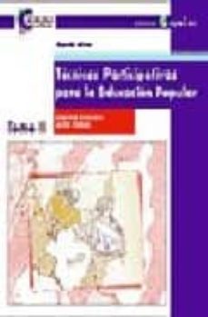 tecnicas participativas para la educacion popular (3ª ed.)-graciela bustillos-laura vargas-9788478841936