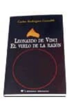 leonardo de vinci el vuelo de la razon-carlos rodrigues gesualdi-9788479545536