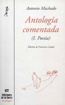 antologia comentada (i. poesia) antonio machado rustica-9788479602536
