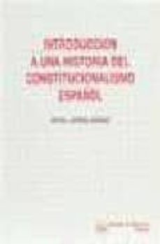 introduccion a una historia del constitucionalismo español-9788480021036