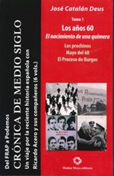 del frap a podemos i: los años 60. el nacimiento de una quimera-9788480102636