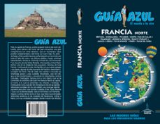 francia norte 2017 (guia azul) 6ª ed.-9788480236836