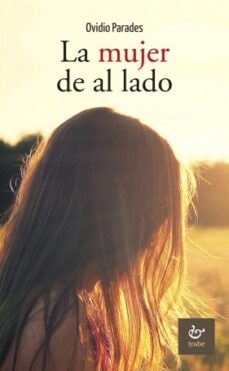 la mujer de al lado-ovidio parades-9788480537636