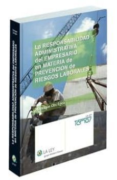 la responsabilidad administrativa del empresario en materia de pr evencion de riesgos laborales-manrique cos egea-9788481263336