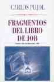 fragmentos del libro de job (premio villa de martorell 1998)-carlos pujol-9788481321036