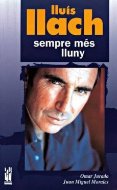 lluis llach sempre mes lluny-juan miguel morales-omar jurado-9788481364736