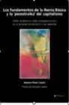 los fundamentos de la renta basica y la perestroika del capitalis mo-9788481984736