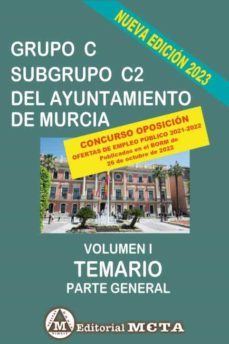 grupo c subgrupo c2 del ayuntamiento de murcia volumen i-manuel segura ruiz-9788482196336