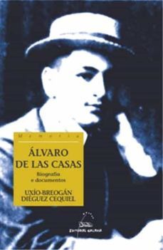 alvaro de las casas, biografia e documentos-9788482886336