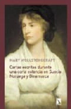 cartas escritas durante una corta estancia en suecia, noruega y d inamarca-9788483191736