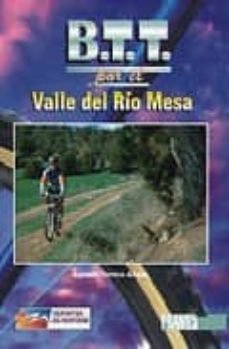 btt, senderismo y escalada por el valle del rio mesa-agustin tomico alique-9788483210536
