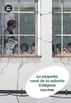 la pequeña coral de la señorita collignon-lluis prats-9788483432136