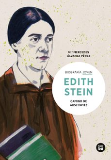 edith stein. camino de auschwitz-maria mercedes alvarez perez-9788483439036