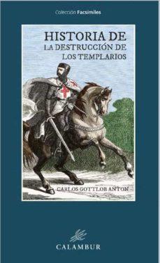 historia de la destruccion de los templarios-9788483594636