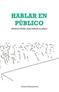 hablar en publico-antonia pades jiménez-9788483842836