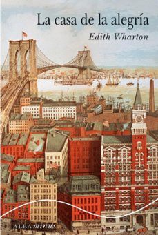la casa de la alegria-edith wharton-9788484283836