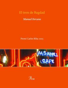 el tren de bagdad-manuel forcano-9788484376736