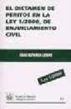 el dictamen de peritos en la ley 1/2000, de enjuiciamiento civil-9788484422136