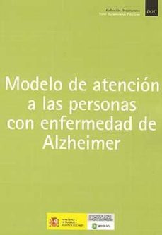 modelo de atencion a las personas con enfermedad de alzheimer-9788484461036