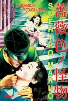 el monstruo de color de rosa-suehiro maruo-9788484495536