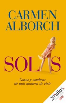 solas: gozos y sombras de una manera de vivir-9788484606536