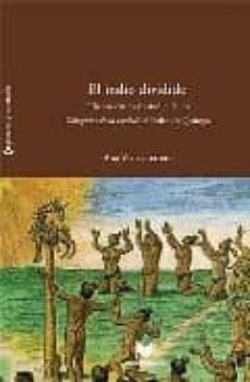 el indio dividido: edicion critica y estudios de los coloquios de la verdad de pedro de quiroga-9788484893936