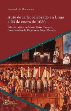 auto de la fe, celebrado en lima a 23 de enero de 1639-fenando de montesinos-9788484899136