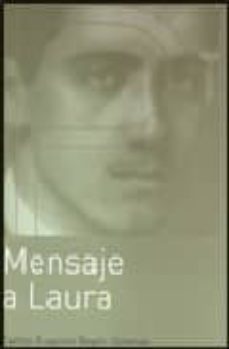 mensaje de laura-carlos eugenio bylin solanas-9788487333736