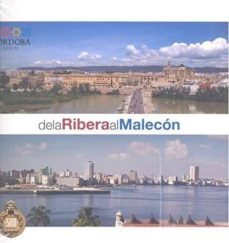 de la ribera al malecon: de cordoba a la habana-9788489409736