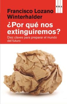 ¿por que nos extinguiremos?-9788490066836