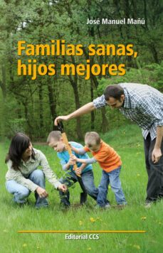 familias sanas, hijos mejores-9788490230336
