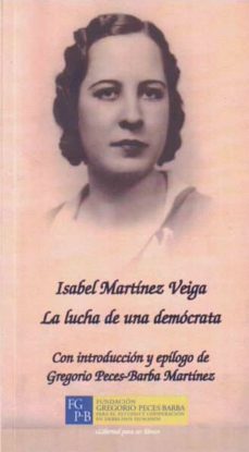 la lucha de una democrata-isabel martinez veiga-9788490314036
