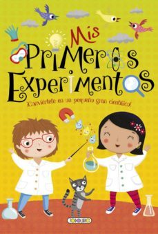 mis primeras aficiones: mi primeros experimentos-9788490376836