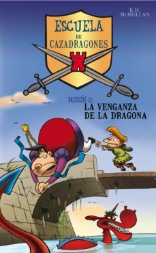 la venganza de la dragona (escuela de cazadragones 2) (ebook)-9788490433836