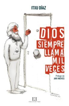 dios siempre llama mil veces (ebook)-itxu diaz-9788490553336