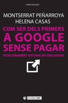 com ser dels primers a google sense pagar-montserrat casas romero, helen peñarroya farell-9788490642436