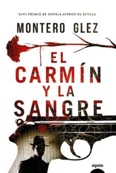 el carmin y la sangre (ebook)-montero glez-9788490676936