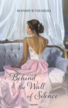 behind the wall of silence (ebook)-mansour tavakoli-9788490728536