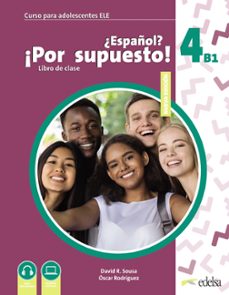 nuevo ¿español? ¡por supuesto! 4 (b1) libro de clase-david r. sousa fernandez-oscar garcia rodriguez-9788490817636