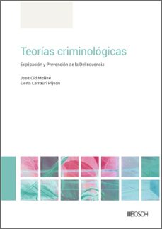 teoria criminologicas-jose cid moline-elena larrauri pijoan-9788490906736