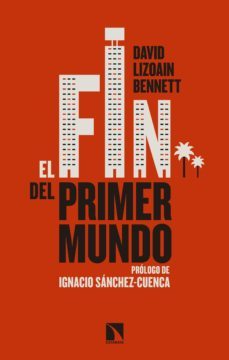 el fin del primer mundo (ebook)-david lizoain-9788490973936